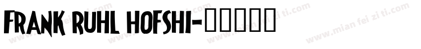 Frank Ruhl Hofshi字体转换